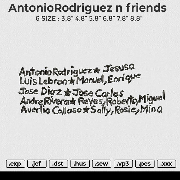 AntonioRodriguez n friends Embroidery File 6 sizes