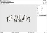 THE COOL AUNT 25 Embroidery File 6 sizes