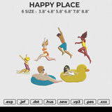 HAPPY PLACE Embroidery File 6 size