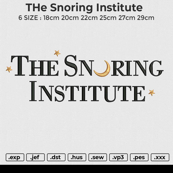 THe Snoring Institute Embroidery File 6 size