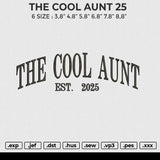 THE COOL AUNT 25 Embroidery File 6 sizes